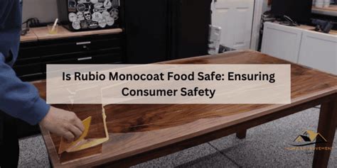 is rubio monocoat food safe: Exploring the Intersection of Food Safety and Coating Materials