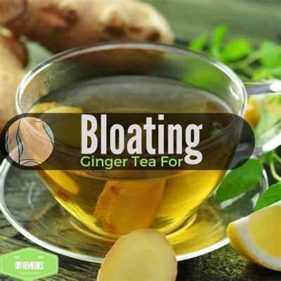 what tea is good for gas and bloating? the surprising benefits of ginger tea